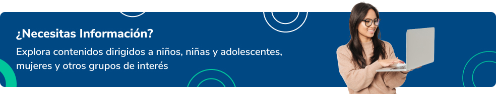 Explora contenidos dirigidos a grupos de interes