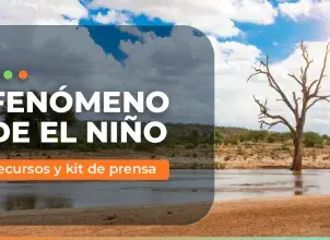 Recursos y Kit de Prensa para Fenómeno de El Niño