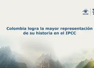 Colombia logra la mayor representación de su historia en el IPCC