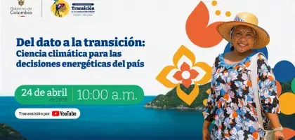 Del dato a la acción: la información que impulsa la transición energética de Colombia. Un espacio clave para entender cómo la información impulsa decisiones que están transformando el país.